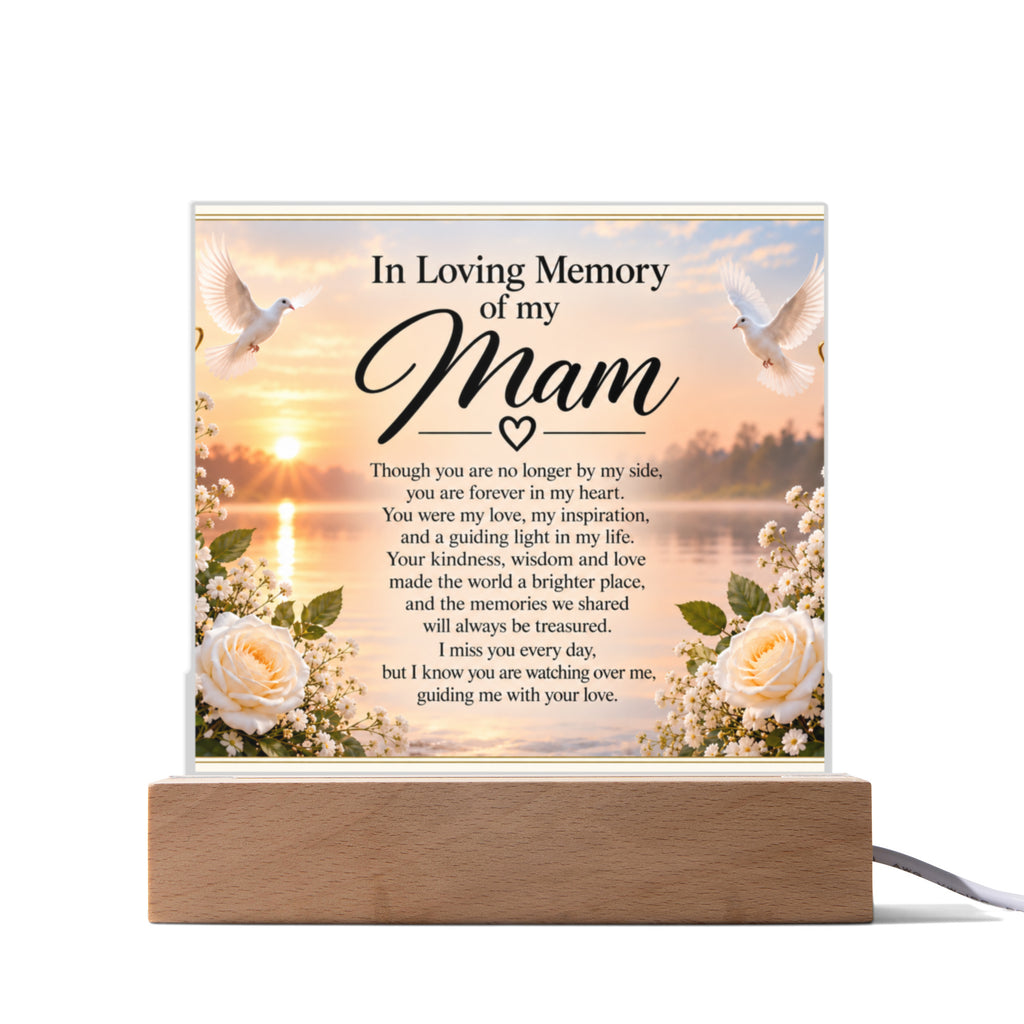 In Loving Memory of Mam Acrylic Memorial Plaque with Wooden Base