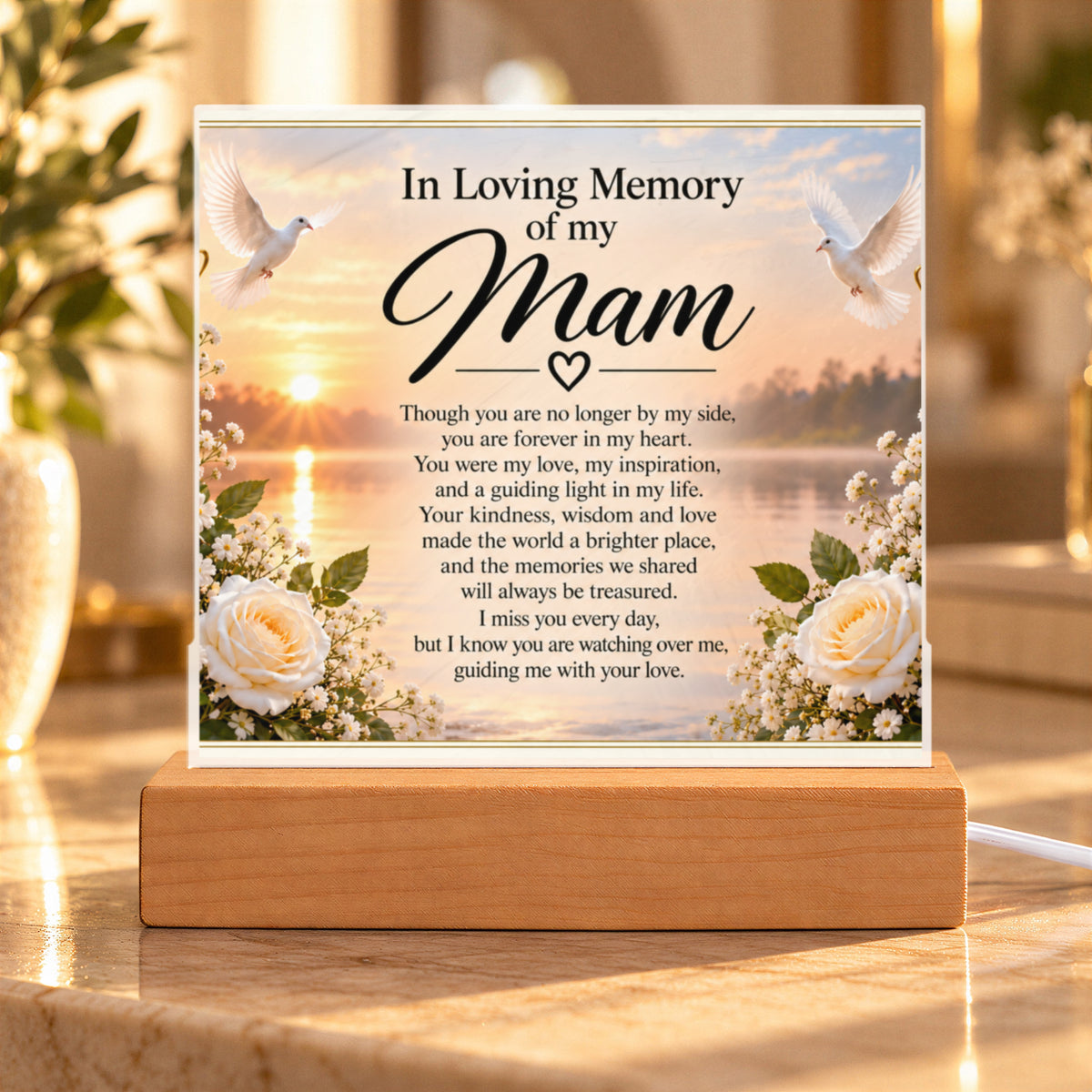 In Loving Memory of Mam Acrylic Memorial Plaque with Wooden Base