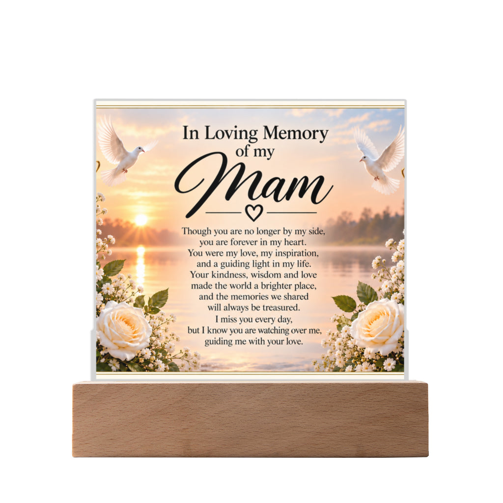 In Loving Memory of Mam Acrylic Memorial Plaque with Wooden Base