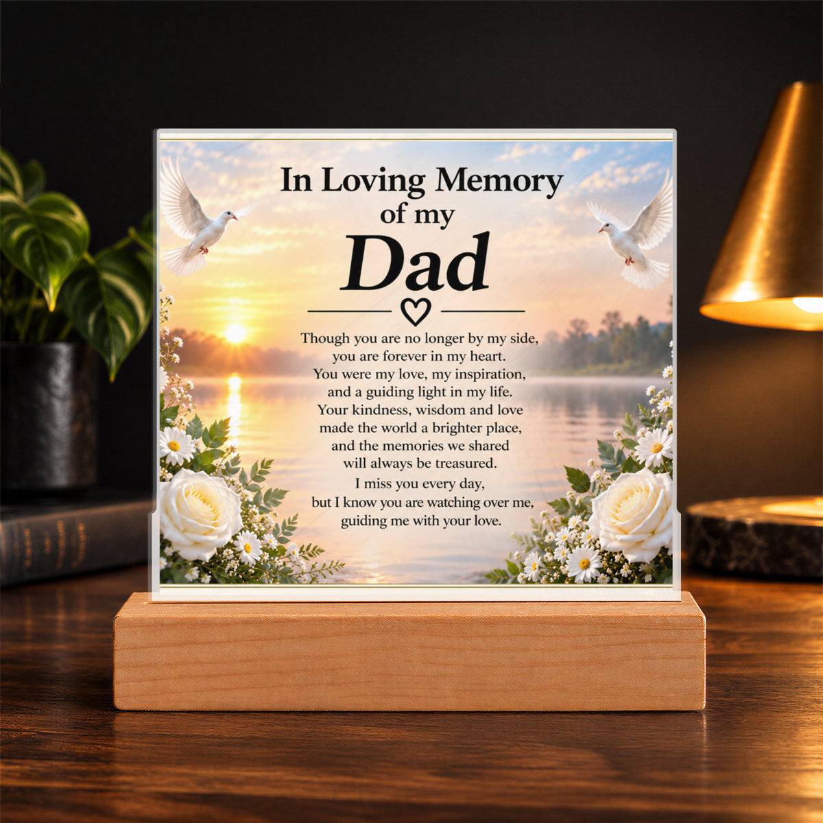 In Loving Memory of Dad Acrylic Memorial Plaque with Wooden Base