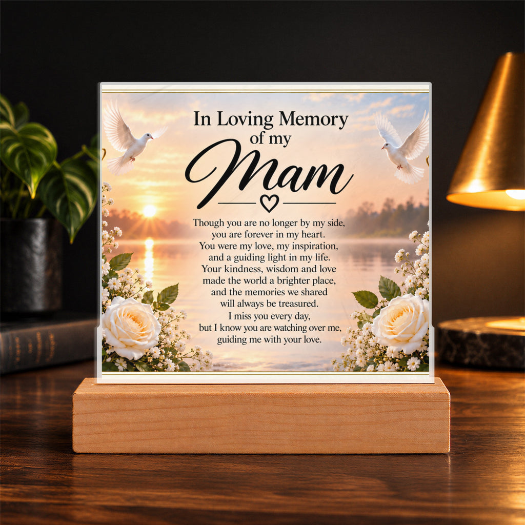 In Loving Memory of Mam Acrylic Memorial Plaque with Wooden Base