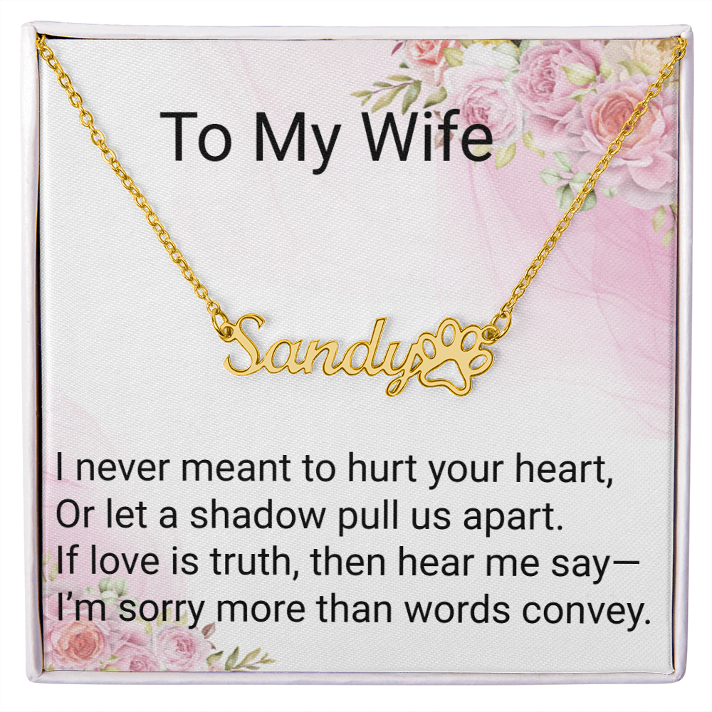 To My Wife Paw Print Name Necklace – A Heartfelt Apology Gift from the Heart