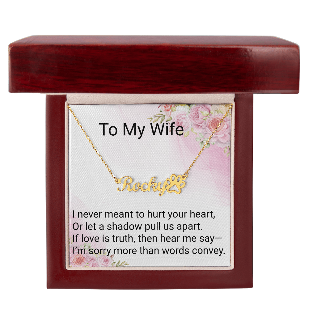 To My Wife Paw Print Name Necklace – A Heartfelt Apology Gift from the Heart
