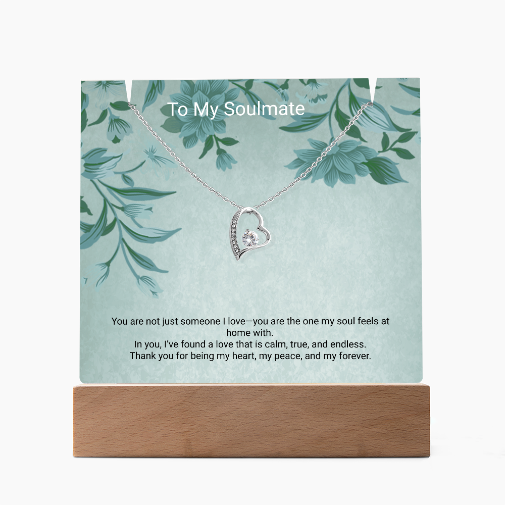 To My Soulmate – Keepsake Acrylic & Forever Love Necklace That Speaks From the Heart