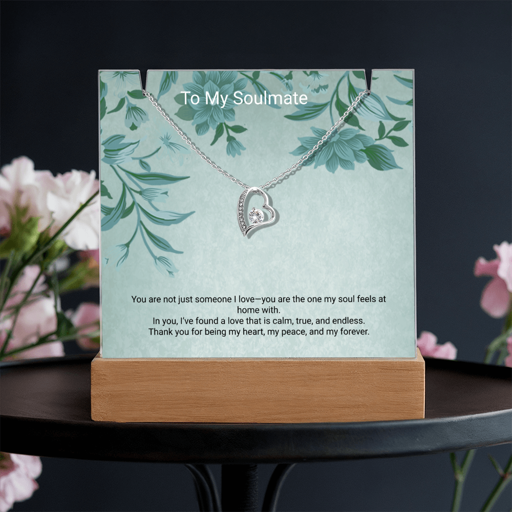 To My Soulmate – Keepsake Acrylic & Forever Love Necklace That Speaks From the Heart