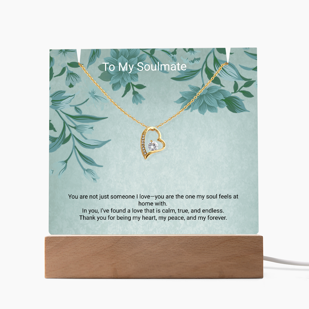To My Soulmate – Keepsake Acrylic & Forever Love Necklace That Speaks From the Heart