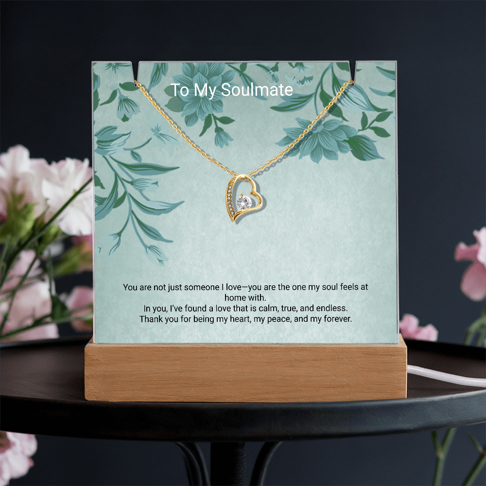 To My Soulmate – Keepsake Acrylic & Forever Love Necklace That Speaks From the Heart