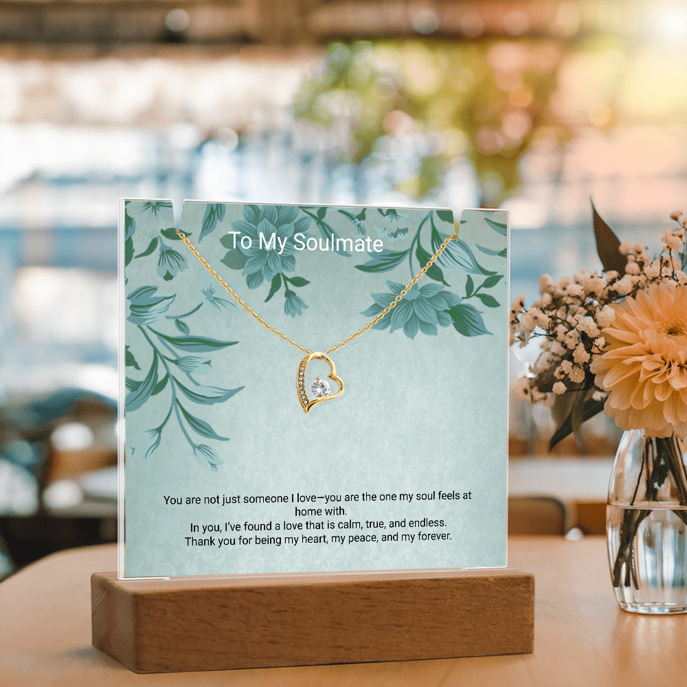 To My Soulmate – Keepsake Acrylic & Forever Love Necklace That Speaks From the Heart