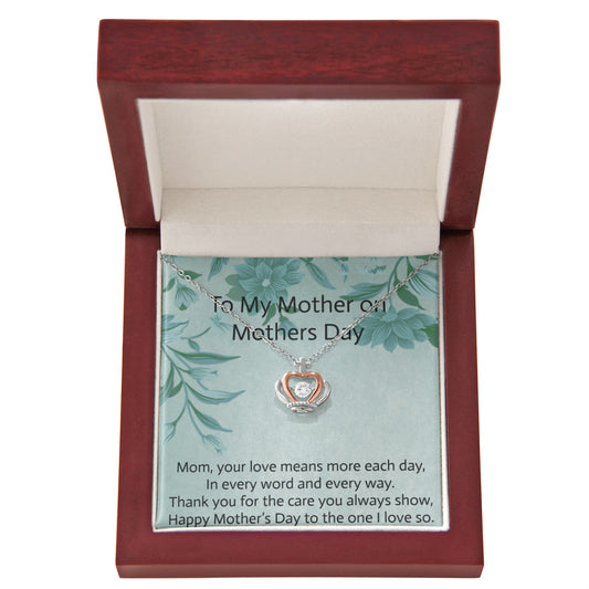 Mom, your love means more each day,